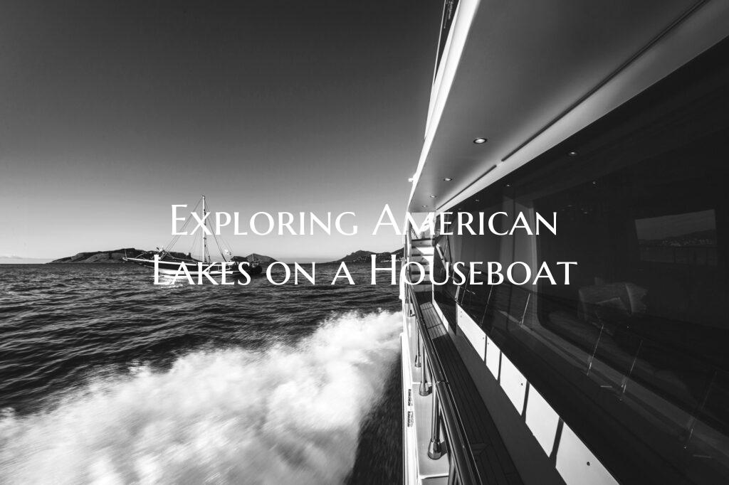 Exploring American Lakes on ...