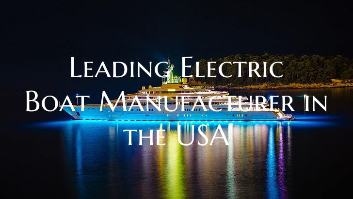 Leading Electric Boat Manufacturer in the USA
