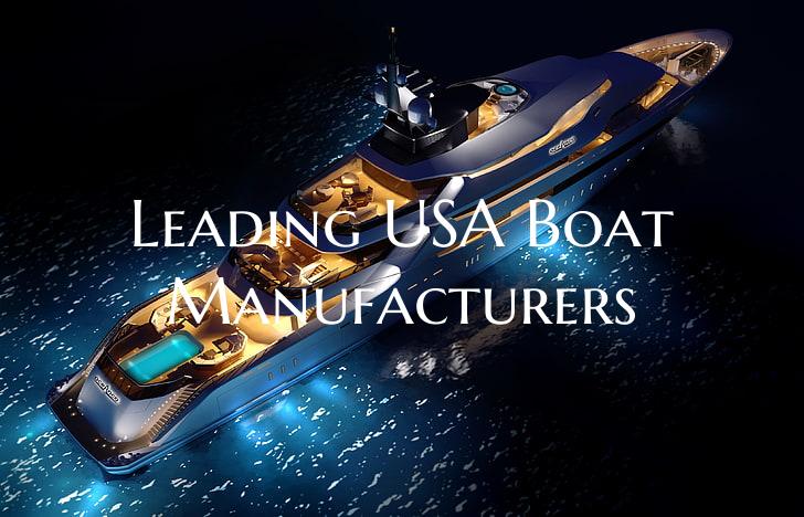 Leading USA Boat Manufacturers