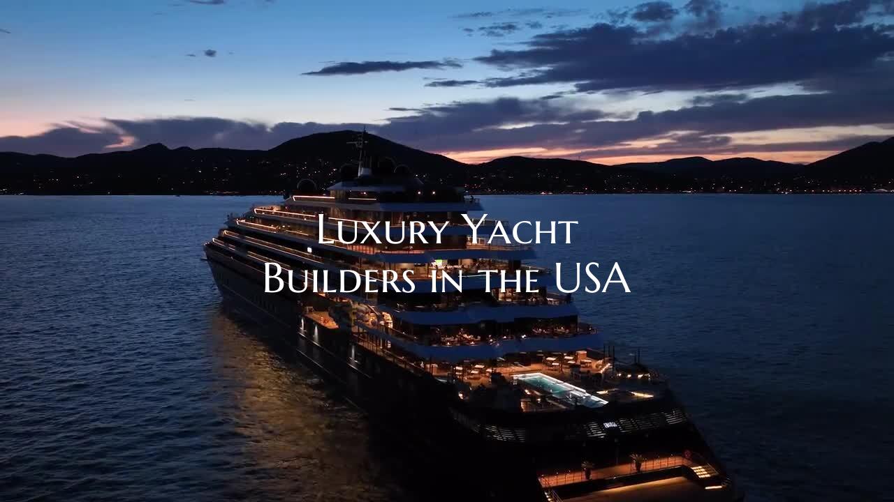 Luxury Yacht Builders in the...