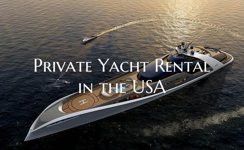 Private Yacht Rental in the ...