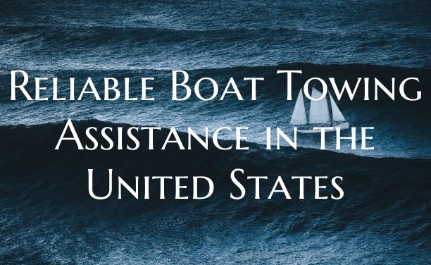 Reliable Boat Towing Assista...