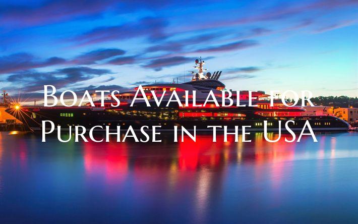 Boats Available for Purchase...