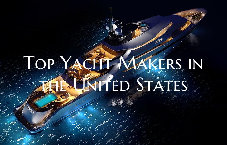 Top Yacht Makers in the United States